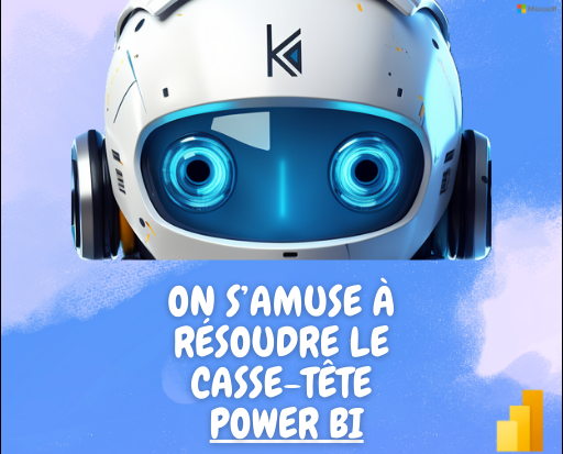 🌤️On S'amuse à Résoudre le casse tête Power BI🌤️